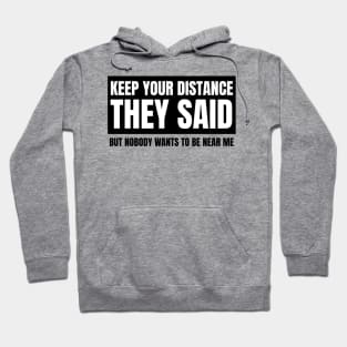 keep your distance Hoodie